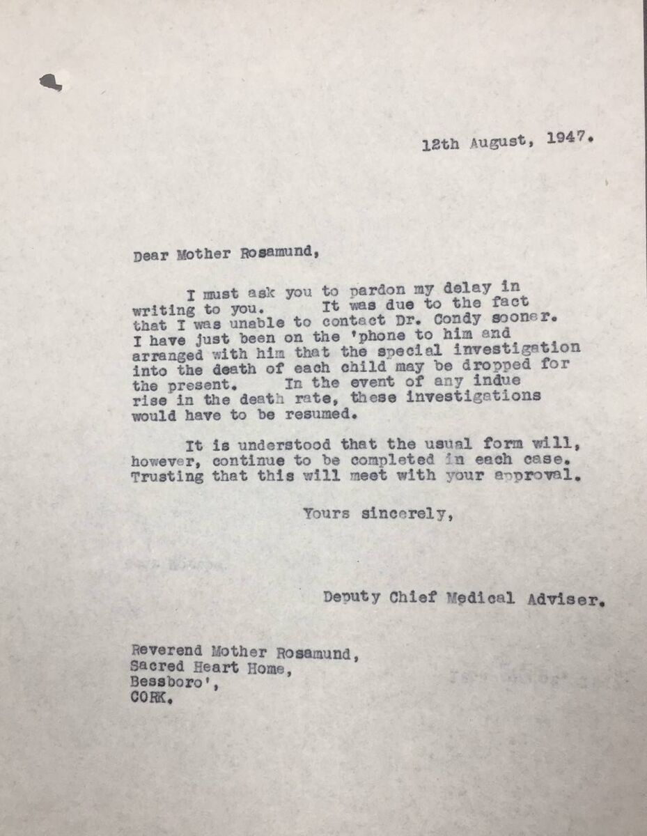 In August, 1947, the State chief medical adviser - although described here as the deputy - told the nun in charge of Bessborough that a government investigation into the deaths of almost 700 children was to be "dropped for the present". From James Deeny's archive in the Royal College of Surgeons.
