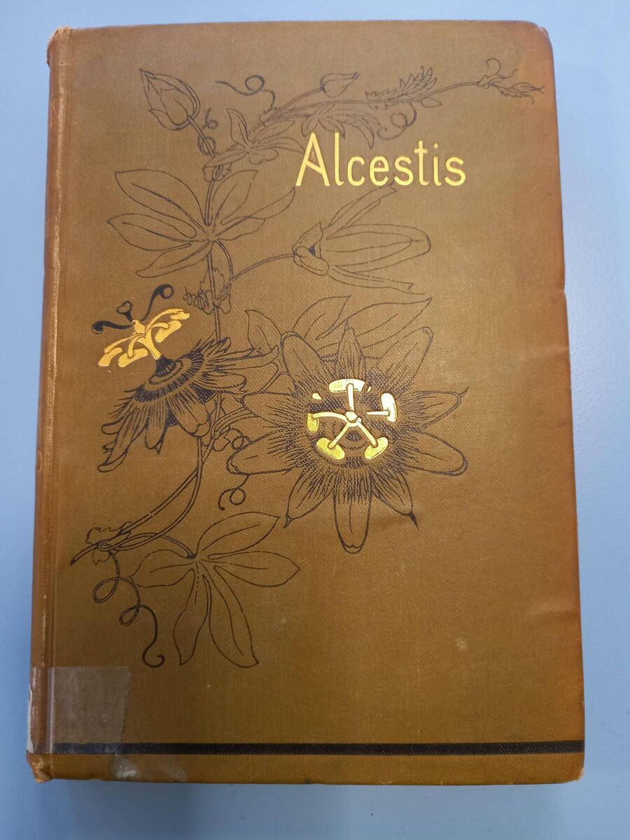 Alcestis: A Dramatic Poem by John Todhunter, was published by C. Kegan Paul &amp; Co., London, in 1879.