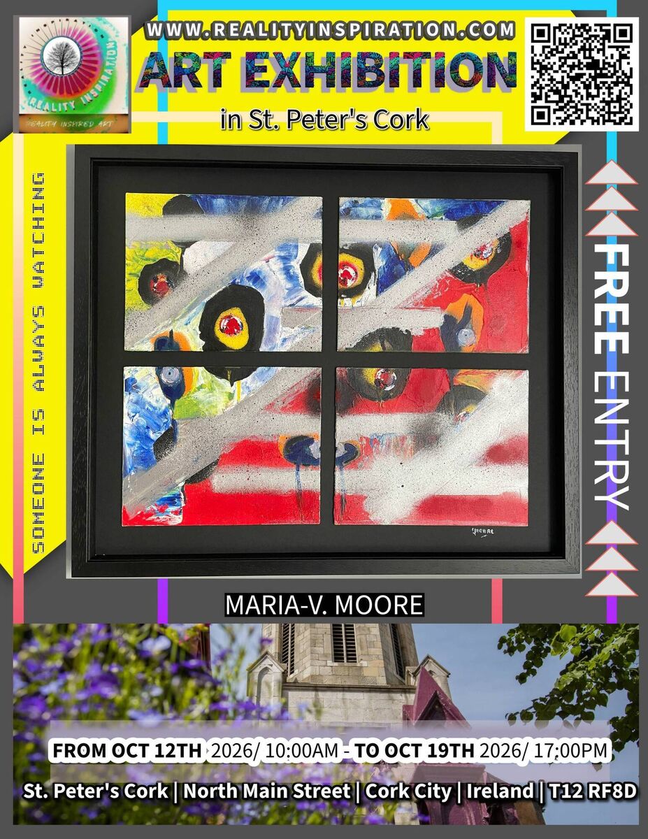 A poster for the Art Exhibition in St Peters in North Main Street, Cork - 'Someone is always watching' A poster for the Art Exhibition in St Peters in North Main Street, Cork - 'Someone is always watching'