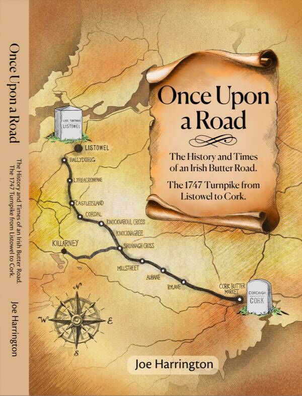 Once Upon A Road traces the origins and history of Joe Harrington’s local road in north Kerry, which leads to Cork city