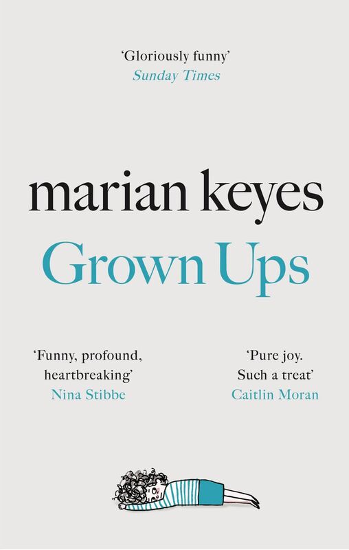 Grown Ups by Marian Keyes. 