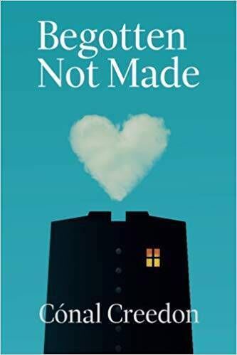 Conal Creedon's Begotten Not Made