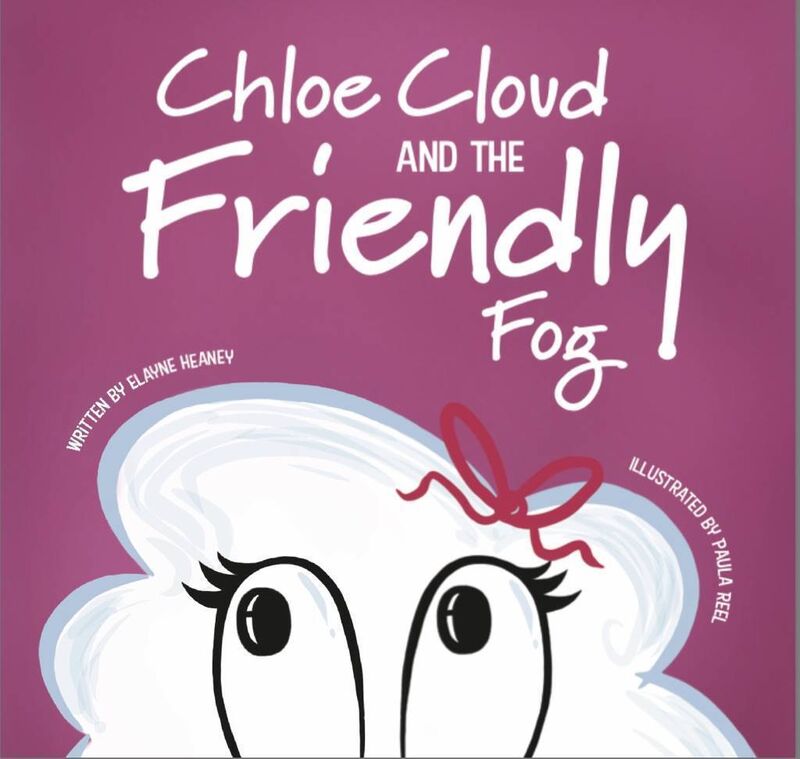 Chloe the Cloud and the Friendly Fog.