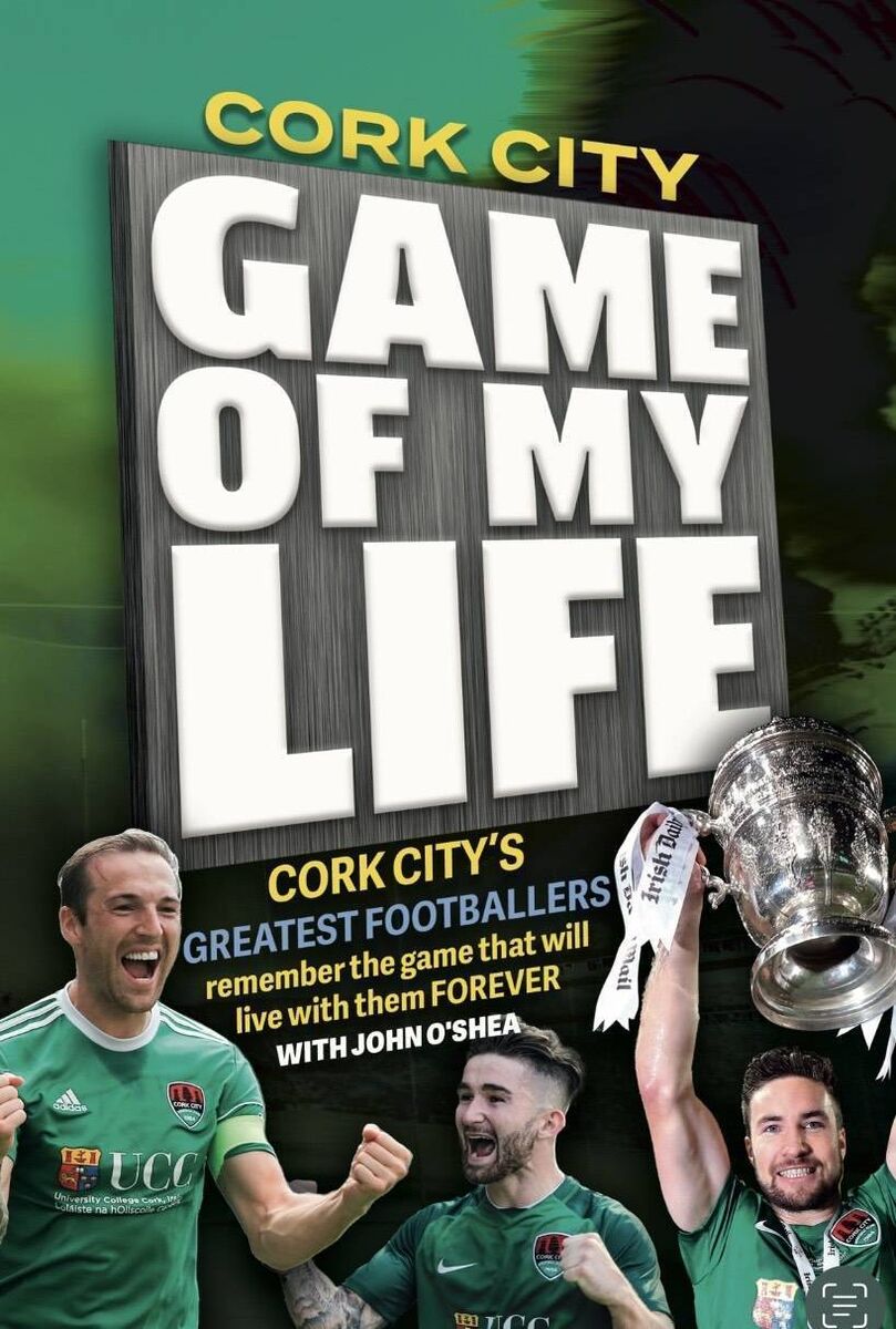 Game of My Life: Cork City Game of My Life: Cork City