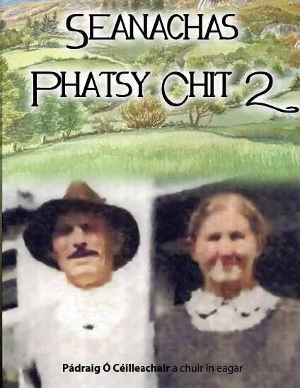 'Seanachas Phatsy Chit 2', curtha in eagar ag Pádraig Ó Céilleachair.