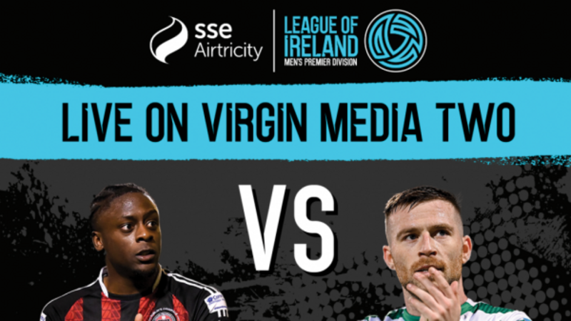 Virgin Media to show their first ever League of Ireland game