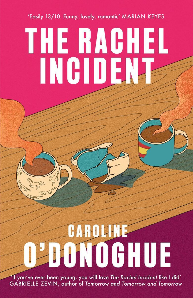The Rachel Incident, by Caroline O'Donoghue The Rachel Incident, by Caroline O'Donoghue