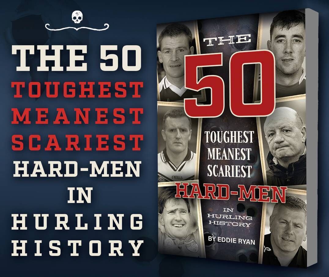 The 50 Toughest Meanest Scariest Hard-Men in Hurling History book is out now. The 50 Toughest Meanest Scariest Hard-Men in Hurling History book is out now.