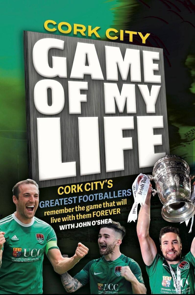 Cork City Game Of My Life, by John O'Shea