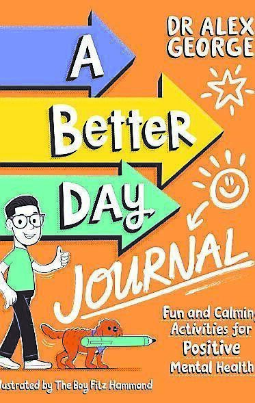 A Better Day Journal, by Dr Alex George