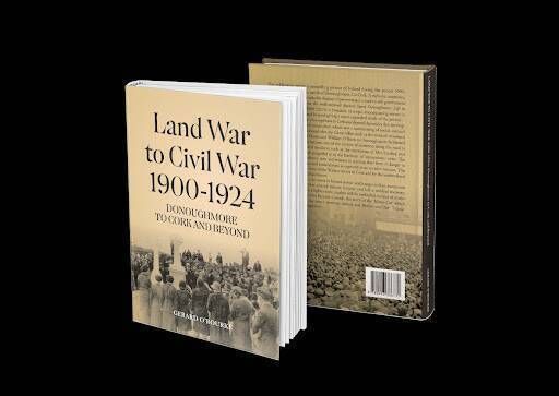 The book Land War To Civil War, 1900-1924 - Donoughmore To Cork And Beyond