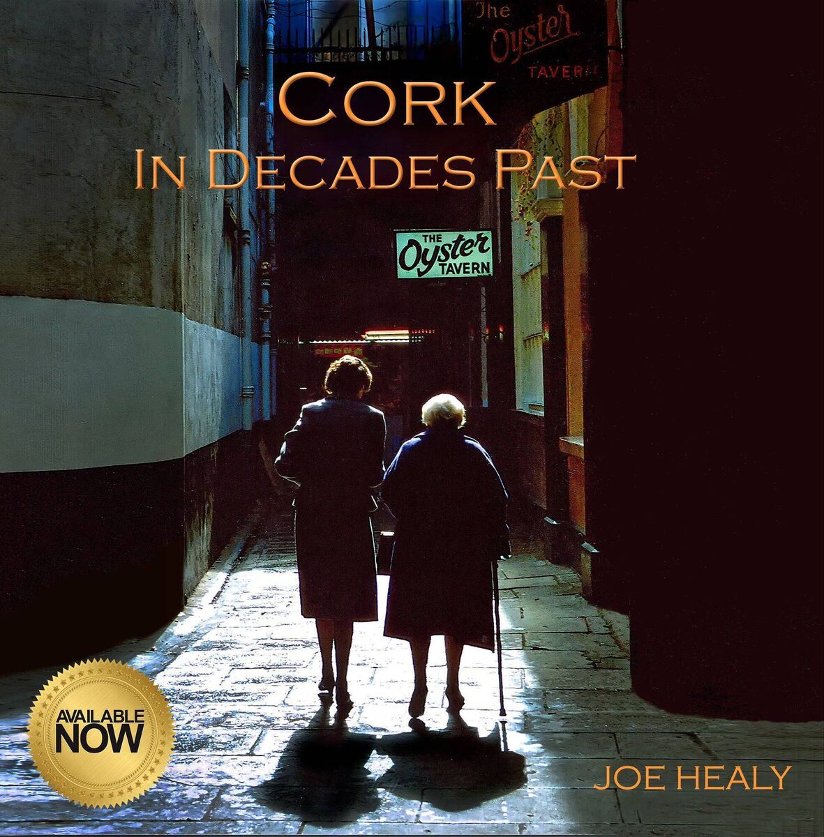 Cork In Decades Past, by Joe Healy. Cork In Decades Past, by Joe Healy.