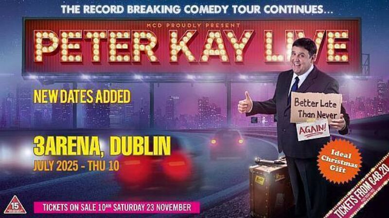 Peter Kay announces extra comedy show date for Dublin's 3Arena Peter Kay announces extra comedy show date for Dublin's 3Arena