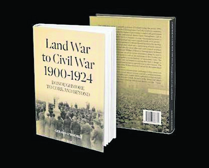 Land War To Civil War 1900-1924: Donoughmore To Cork And Beyond. 