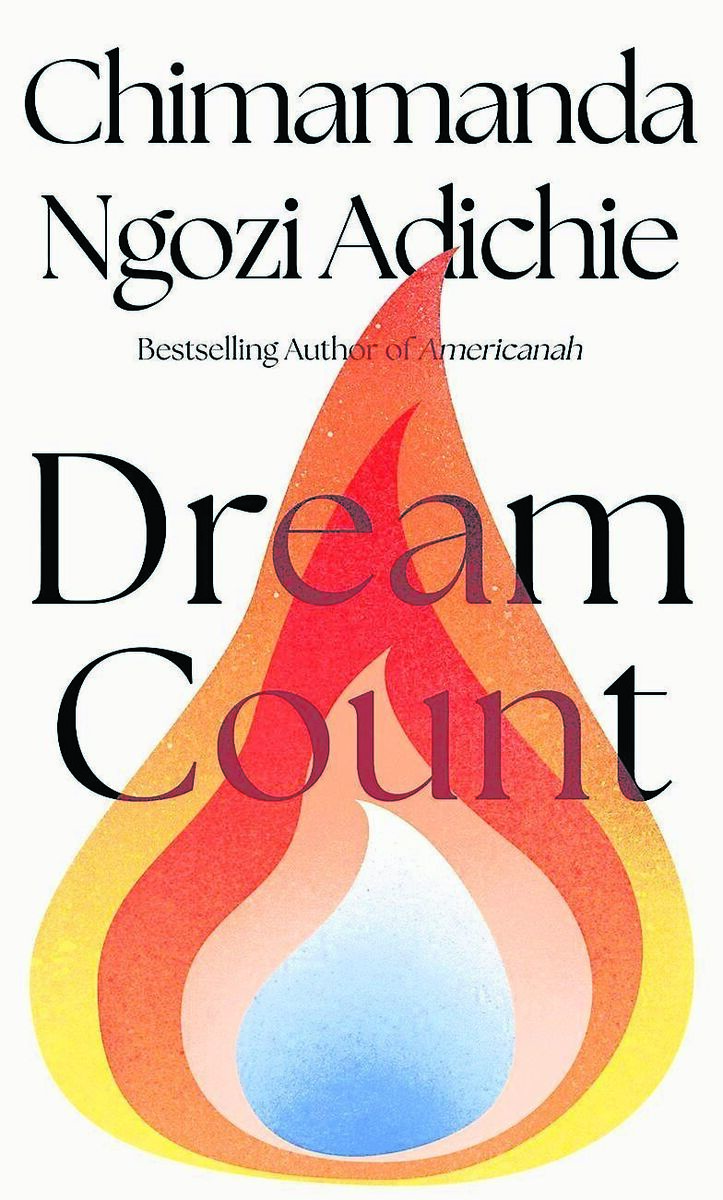 RECOMMENDED: Dream Count, by Chimamanda Ngozi Adichie (see No.9) and (left) Great Big Beautiful Life, by Emily Henry (see No.3) RECOMMENDED: Dream Count, by Chimamanda Ngozi Adichie (see No.9) and (left) Great Big Beautiful Life, by Emily Henry (see No.3)