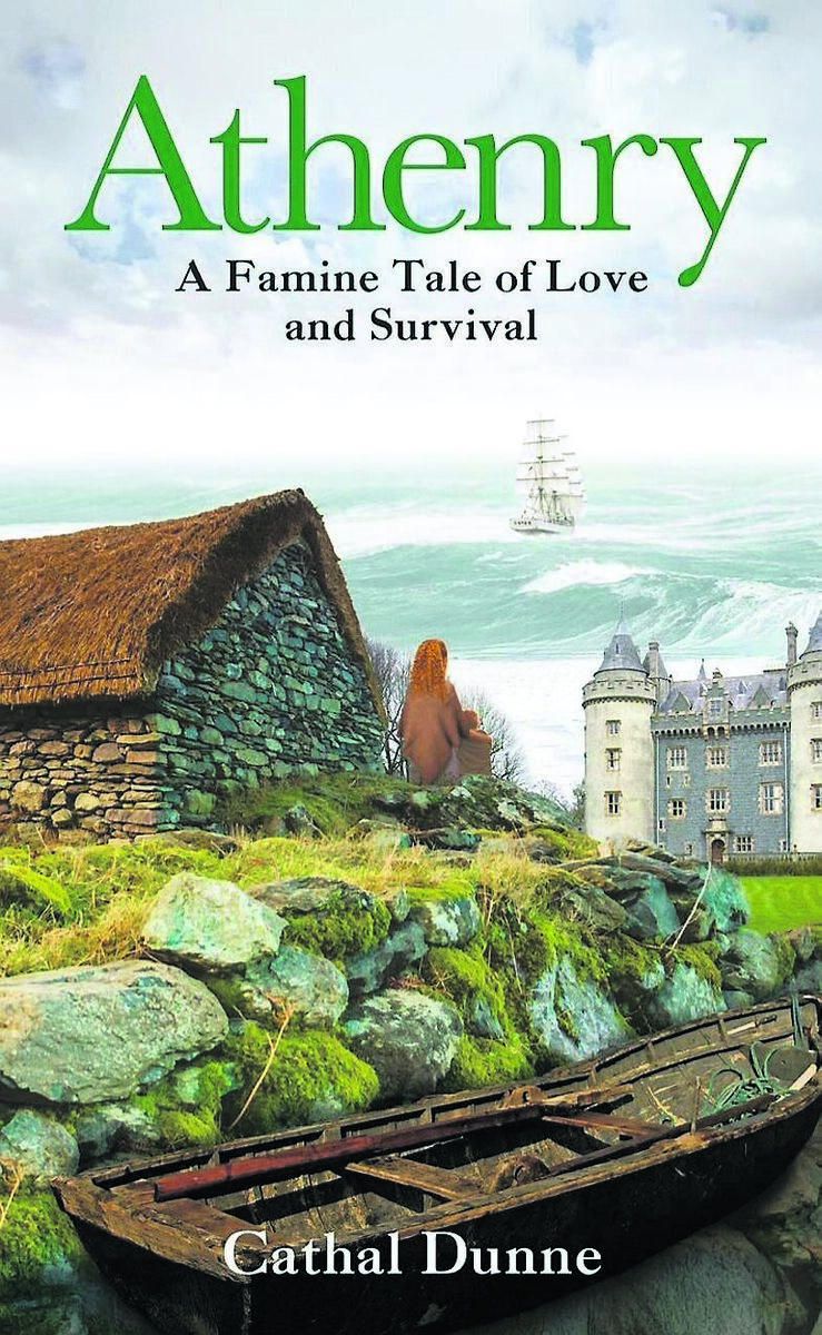 Athenry A Famine Tale Of Love And Survival, by Cathal Dunne Athenry A Famine Tale Of Love And Survival, by Cathal Dunne