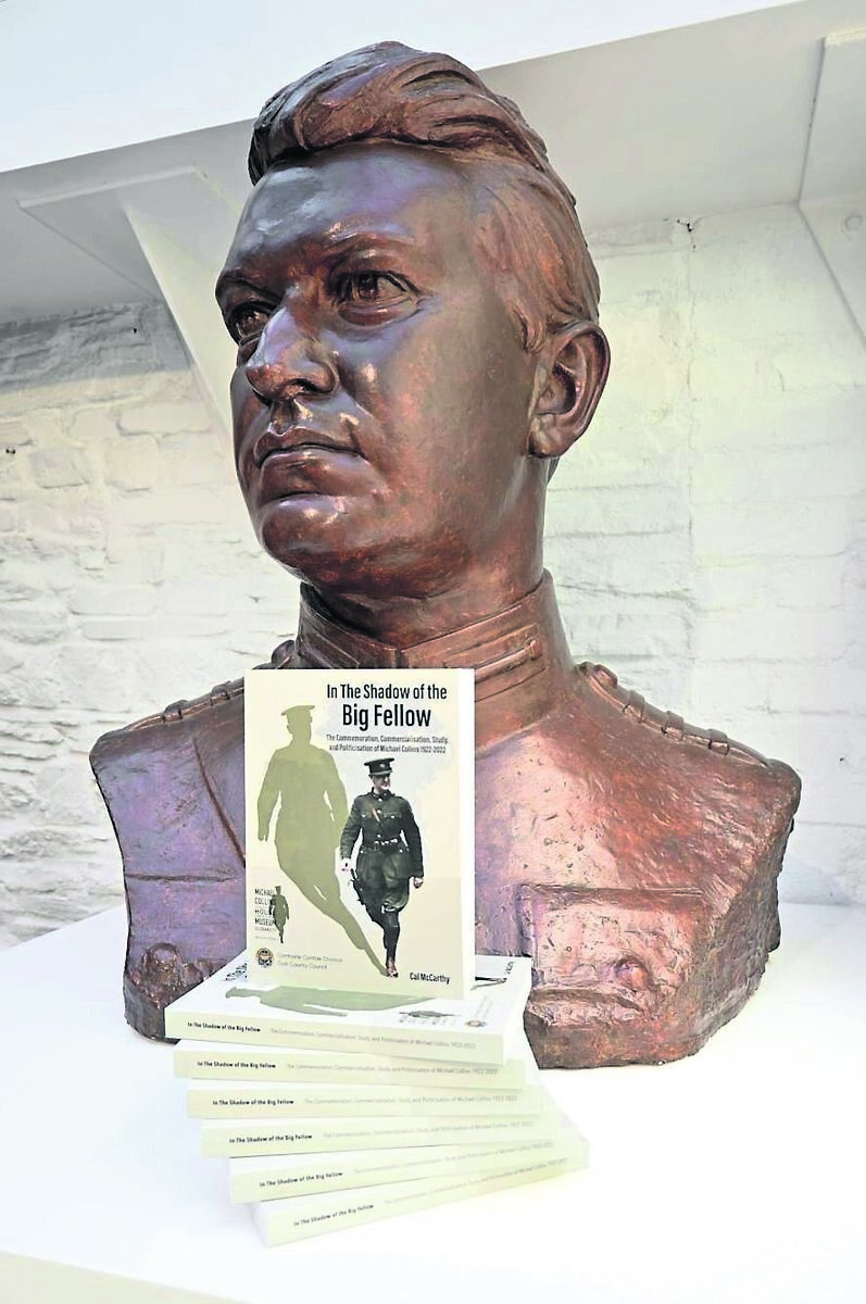 The new book, In The Shadow Of The Big Fellow, by Cal McCarthy, will be launched in Michael Collins House Museum in Clonakilty tonight, August 22, on the anniversary of the death of Collins in 1922 The new book, In The Shadow Of The Big Fellow, by Cal McCarthy, will be launched in Michael Collins House Museum in Clonakilty tonight, August 22, on the anniversary of the death of Collins in 1922