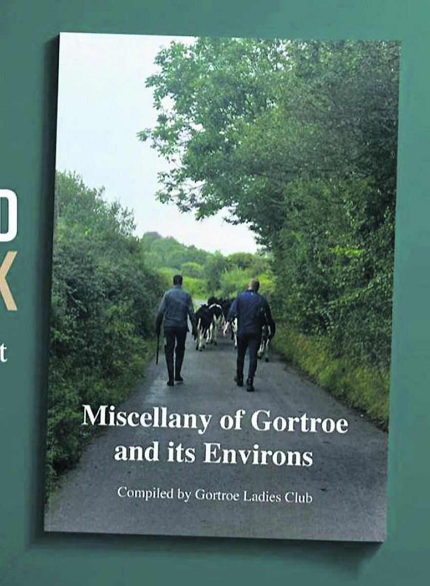 Miscellany Of Gortroe And Its Environs, a book compiled by Gortroe Ladies Club Miscellany Of Gortroe And Its Environs, a book compiled by Gortroe Ladies Club