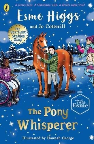 The Pony Whisperer, by Esme Higgs and Jo Cotterill, illustrated by Hannah George (Puffin €8.99) The Pony Whisperer, by Esme Higgs and Jo Cotterill, illustrated by Hannah George (Puffin €8.99)