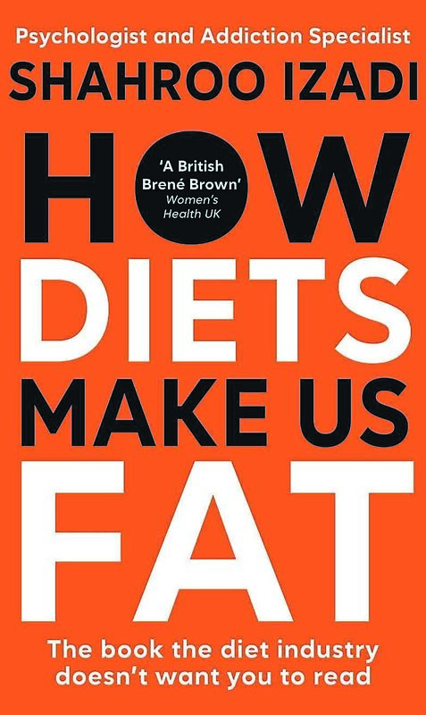 How Diets Make Us Fat, by Shahroo Izadi. L How Diets Make Us Fat, by Shahroo Izadi. L