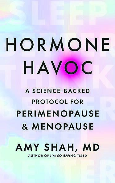 Hormone Havoc, by Amy Shah MD