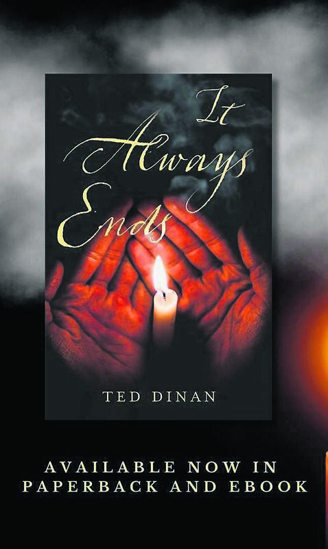 It Always Ends, by Cork author Ted Dinan, is a novel built around the final stretch of a man’s life