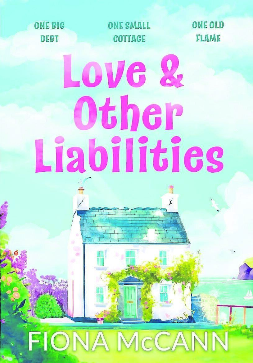 Love &amp; Other Liabilities, by Fiona McCann