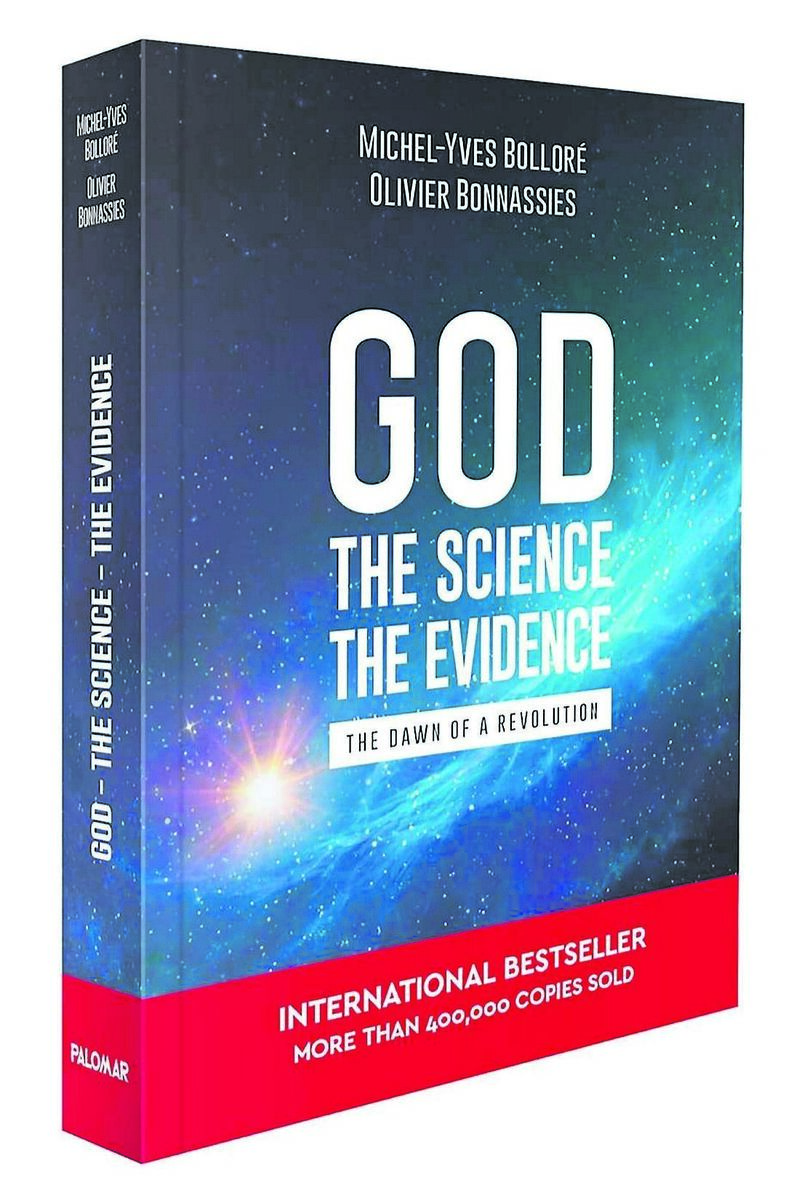 God, The Science, The Evidence, was written by French authors Michel-Yves Bolloré and Olivier Bonnassies